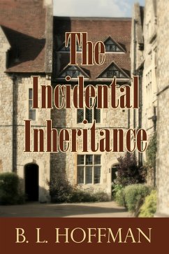 Incidental Inheritance (eBook, ePUB) - Hoffman, B L