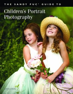 The Sandy Puc' Guide to Children's Portrait Photography (eBook, ePUB) - Puc', Sandy