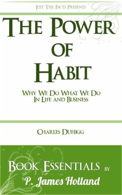 Cover Power of Habit: Why We Do What We Do In Life And Business by Charles Duhigg: Essentials (eBook, ePUB)