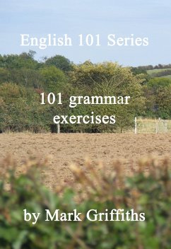 English 101 Series: 101 grammar exercises (eBook, ePUB) - Griffiths, Mark
