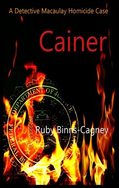Cainer: A Detective Macaulay Homicide Case (eBook, ePUB) - Binns-Cagney, Ruby