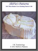 168- Moses Basket Cover Knitting Patterns #168 (eBook, ePUB)