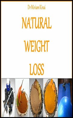 Natural Weight Loss (eBook, ePUB) - Kinai, Miriam