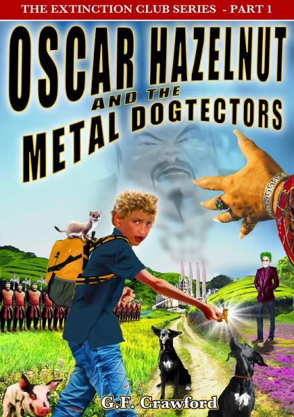 Oscar Hazelnut and the Metal Dogtectors (eBook, ePUB) Oscar Hazelnut and the Metal Dogtectors (eBook, ePUB)