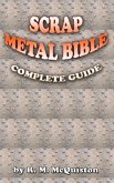 Scrap Metal Bible: Complete Guide (eBook, ePUB)