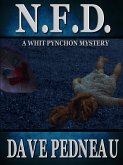 N.F.D.: A Whit Pynchon Mystery (eBook, ePUB)