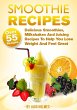 Smoothie Recipes: Delicious Smoothies,... - Bild 1