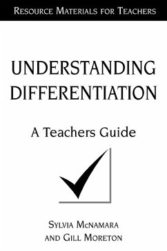 Understanding Differentiation (eBook, ePUB) - Mcnamara, Sylvia; Moreton, Gill