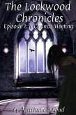 Lockwood Chronicles Episode 1: A Chance Meeting (eBook, ePUB)