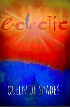 Eclectic: Beyond the Skin (eBook, ePUB) - Spades, Queen Of