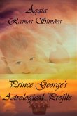 Prince George's Astrological Profile (eBook, ePUB)