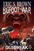 Bigfoot War: Outbreak (eBook, ePUB)