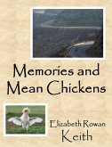 Memories and Mean Chickens (eBook, ePUB)