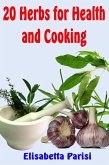 20 Herbs for Health and Cooking (eBook, ePUB)