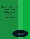 Magic Tree House #10 Ghost Town at Sundown Novel Unit Study (eBook, ePUB)