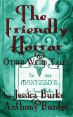 Friendly Horror and Other Weird Tales (eBook, ePUB)