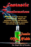 Fantastic Transformations, A Short Story Collection (eBook, ePUB)