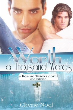 Rescue Twinks Novel: Worth A Thousand Words (eBook, ePUB) Cover Rescue Twinks Novel: Worth A Thousand Words (eBook, ePUB)