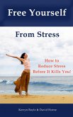 Free Yourself From Stress (eBook, ePUB)