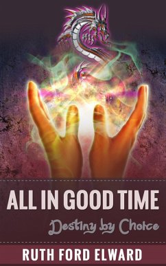 Cover All In Good Time Vol. 5 Dilemmas of a Dragonslayer Series (eBook, ePUB)
