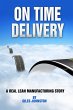 On Time Delivery: A Real Lean... - Bild 1