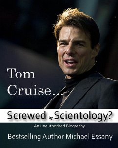 Cover Tom Cruise: Screwed by Scientology? (eBook, ePUB)