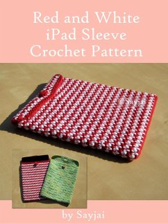 Cover Red and White iPad Sleeve Crochet Pattern (eBook, ePUB)