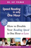 Speed Reading In Only One Hour (or Less (eBook, ePUB)