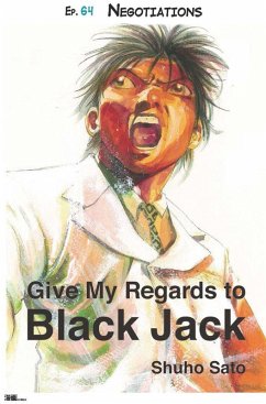 Give My Regards to Black Jack - Ep.64 Negotiations (English version) (eBook, ePUB) Cover Give My Regards to Black Jack - Ep.64 Negotiations (English version) (eBook, ePUB)