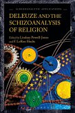 Deleuze and the Schizoanalysis of Religion (eBook, PDF) Deleuze and the Schizoanalysis of Religion (eBook, PDF)