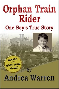 Orphan Train Rider: One Boy's True Story (eBook, ePUB) - Warren, Andrea