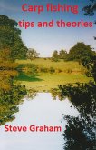 Carp Fishing Tips and Theories. (eBook, ePUB)