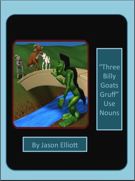Three Billy Goats Gruff Uses Nouns (eBook, ePUB) Three Billy Goats Gruff Uses Nouns (eBook, ePUB)