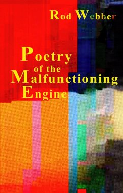 Cover Poetry of the Malfunctioning Engine (eBook, ePUB)