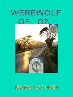 Werewolf of Oz: Fantasy Travel by Google Maps (eBook, ePUB) - Latham, Marc
