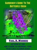 Gardener's Guide To The Butterfly Bush (eBook, ePUB)