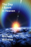Day I Spent In Heaven (eBook, ePUB)