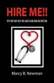 Hire Me!! Tips that May Help You Land a New Grad RN Position (eBook, ePUB)