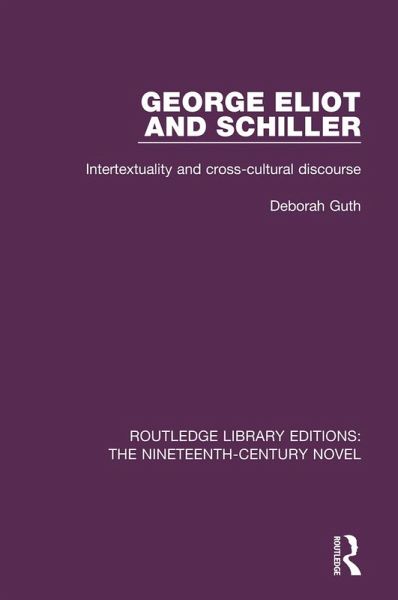 George Eliot and Schiller (eBook, PDF) George Eliot and Schiller (eBook, PDF)