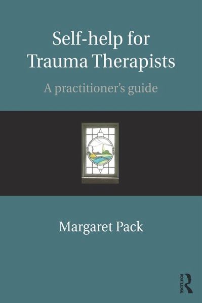 Self-help for Trauma Therapists (eBook, PDF)