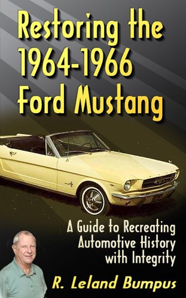Restoring the 1964-1966 Mustang with Integrity (eBook, ePUB)