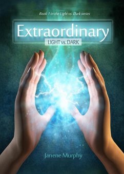 Extraordinary: Light vs. Dark (eBook, ePUB) - Murphy, Janene