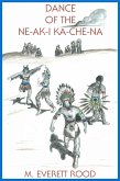 Dance of the Ne-ak-i Ka-che-na (eBook, ePUB)