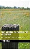 Walt Whitman: The Embodied Poet of Existence (eBook, ePUB)