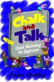 Chalk and Talk: Quick Sketching for Beginners (eBook, ePUB)