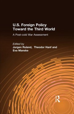 U.S. Foreign Policy Toward the Third World: A Post-cold War Assessment (eBook, PDF) Cover U.S. Foreign Policy Toward the Third World: A Post-cold War Assessment (eBook, PDF)