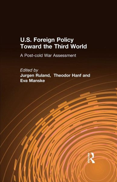 U.S. Foreign Policy Toward the Third World: A Post-cold War Assessment (eBook, PDF)