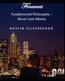 Finances: Fundamental Philosophy - Never Lose Money (eBook, ePUB)