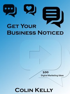 Cover Get Your Business Noticed: 100 Digital Marketing Ideas (eBook, ePUB)