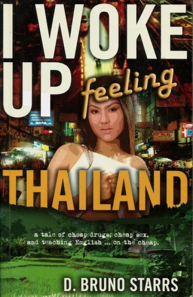 I Woke Up Feeling Thailand (eBook, ePUB) I Woke Up Feeling Thailand (eBook, ePUB)